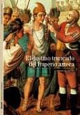 EL DESTINO TRUNCADO DEL IMPERIO AZTECA de GRUZINSKI, SERGE 
