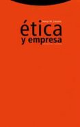 ETICA Y EMPRESA de LOZANO, JOSEP M. 