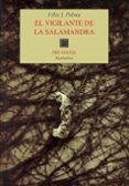 EL VIGILANTE DE LA SALAMANDRA de PALMA, FELIX J. 