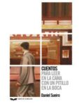 CUENTOS PARA LEER EN LA CAMA CON UN PITILLO EN LA BOCA di SUEIRO, DANIEL 