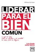 LIDERAR PARA EL BIEN COMUN di VV.AA. 