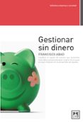 GESTIONAR SIN DINERO di ABAD, FRANCISCO 