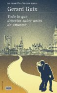 TODO LO QUE DEBERIAS SABER ANTES DE AMARME de GUIX, GERARD 