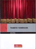 TRAMOYA Y BAMBALINA de SILES, JAIME 