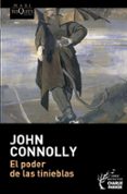 EL PODER DE LAS TINIEBLAS de CONNOLLY, JOHN 