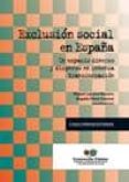 EXCLUSION SOCIAL EN ESPAA: UN ESPACIO DIVERSO Y DISPERSO EN CONT INUA TRANSFORMACION di PEREZ ERANSUS, BEGOA 