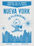 NUEVA YORK EN PIJAMARAMA de LEBLOND, MICHAEL 