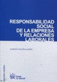RESPONSABILIDAD SOCIAL DE LA EMPRESA Y RELACIONES LABORALES de VALDES ALONSO, ALBERTO 