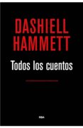 TODOS LOS CUENTOS de HAMMETT, DASHIELL 