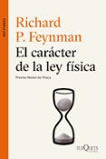 EL CARACTER DE LA LEY FISICA de FEYNMAN, RICHARD PHILLIPS 