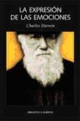 LA EXPRESION DE LAS EMOCIONES di DARWIN, CHARLES 