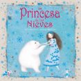 LA PRINCESA DE LAS NIEVES di VV.AA. 