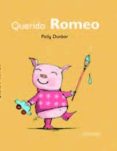 QUERIDO ROMEO (TILLY Y SUS AMIGOS) de DUNBAR, POLLY   DUNBAR, POLLY 
