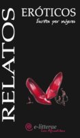 RELATOS EROTICOS ESCRITOS POR MUJERES di VV.AA. 