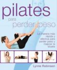 PILATES PARA PERDER PESO de ROBINSON, LYNNE 