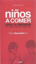 NIOS A COMER: EVITA LA OBESIDAD DEL NIO Y DEL ADOLESCENTE di GARAULET AZA, MARTA 