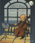 PABLO CASALS (CON CD) de OBIOLS, ANNA 