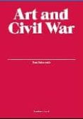 ART AND CIVIL WAR di VV.AA
