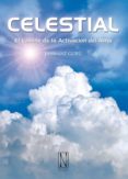 CELESTIAL: EL CAMINO DE LA ACTIVACION DEL ALMA di GURU, JASWANT 