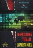 CONSPIRACION TOKAJI: LA ANALISTA DIGITAL di MORALES MARTINEZ, MARIBEL VISA, PERE 