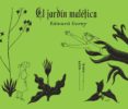 EL JARDIN MALEFICO de GOREY, EDWARD 
