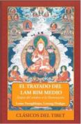 EL TRATADO DEL LAM RIM MEDIO di LOSANG DRAKPA, LAMA TSONGKHAPA 
