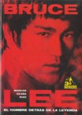 BRUCE LEE: EL HOMBRE DETRAS DE LA LEYENDA (3 ED.) de OCAA RIZO, MARCOS 