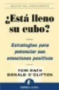 ESTA LLENO SU CUBO?: ESTRATEGIAS PARA POTENCIAR SUS EMOCIONES PO SITIVAS di RATH, TOM 