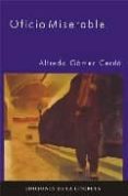 OFICIO MISERABLE di GOMEZ CERDA, ALFREDO 