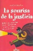 LA SONRISA DE LA JUSTICIA di CAMUEZ RUIZ, JUAN 