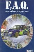 F.A.Q.: PREGUNTAS FRECUENTES SOBRE MODELISMO DE COCHES Y MOTOS di LAYOS, JUAN  CATENA, JUAN DE DIOS 