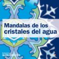 MANDALAS DE LOS CRISTALES DEL AGUA de FALCON, GLORIA 