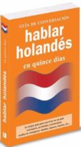 HABLAR HOLANDES EN QUINCE DIAS (GUIA DE CONVERSACION) di VV.AA. 