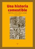 UNA HISTORIA COMESTIBLE di GARCIA, L. JACINTO 