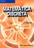 MATEMATICA DISCRETA (2 ED.) de GARCIA MERAYO, FELIX 