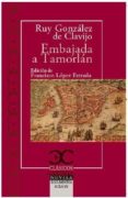 EMBAJADA A TAMORLAN di GONZALEZ DE CLAVIJO, RUY 