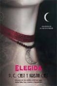ELEGIDA (LA CASA DE LA NOCHE III) de CAST, P.C.  CAST, KRISTIN 