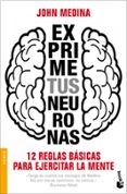 EXPRIME TUS NEURONAS di MEDINA, JOHN 