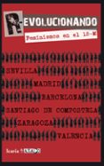 REVOLUCIONANDO: FEMINISTAS EN EL 15-M di VV.AA. 