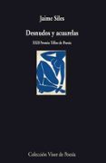 DESNUDOS Y ACUARELAS (XXII PREMIO TIFLOS DE POESIA) de SILES, JAIME 