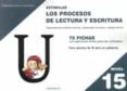 ESTIMULAR NIVEL 15 LOS PROCESOS DE LECTURA Y ESCRITURA di RODRIGUEZ RUIZ, CELIA 