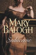 SEDUCEME de BALOGH, MARY 