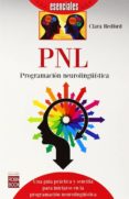 PNL: PROGRAMACION NEUROLINGISTICA di REDFORD, CLARA 