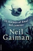 EL OCEANO AL FINAL DEL CAMINO de GAIMAN, NEIL 