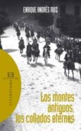 MONTES ANTIGUOS, LOS COLLADOS ETERNOS di VV.AA
