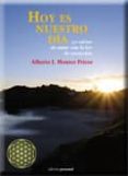 HOY ES NUESTRO DIA: 32 CARTAS DE AMOR CON LA LEY DE ATRACCION de MONTES PRIETO, ALBERTO J. 