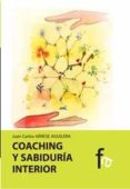 COACHING Y SABIDURIA INTERIOR di ARRESE AGUILERA, JUAN CARLOS 