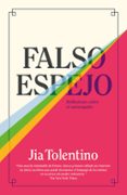 FALSO ESPEJO: REFLEXIONES SOBRE EL AUTOENGAO di TOLENTINO, JIA 