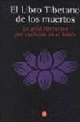 EL LIBRO TIBETANO DE LOS MUERTOS: LA GRAN LIBERACION POR AUDICION EN EL BARDO de FREMANTLE, FRANCESCA  TRUNGPA, CHOGYAM 