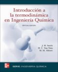 INTRODUCCION A LA TERMODINAMICA EN INGENIERIA QUIMICA de SMITH, J.M. 
